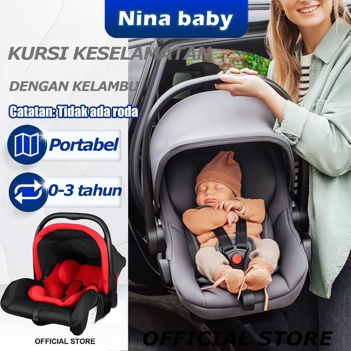Nina Baby Carseat Bayi Newborn/Kursi Mobil Bayi Portable Kursi Mobil Baby
