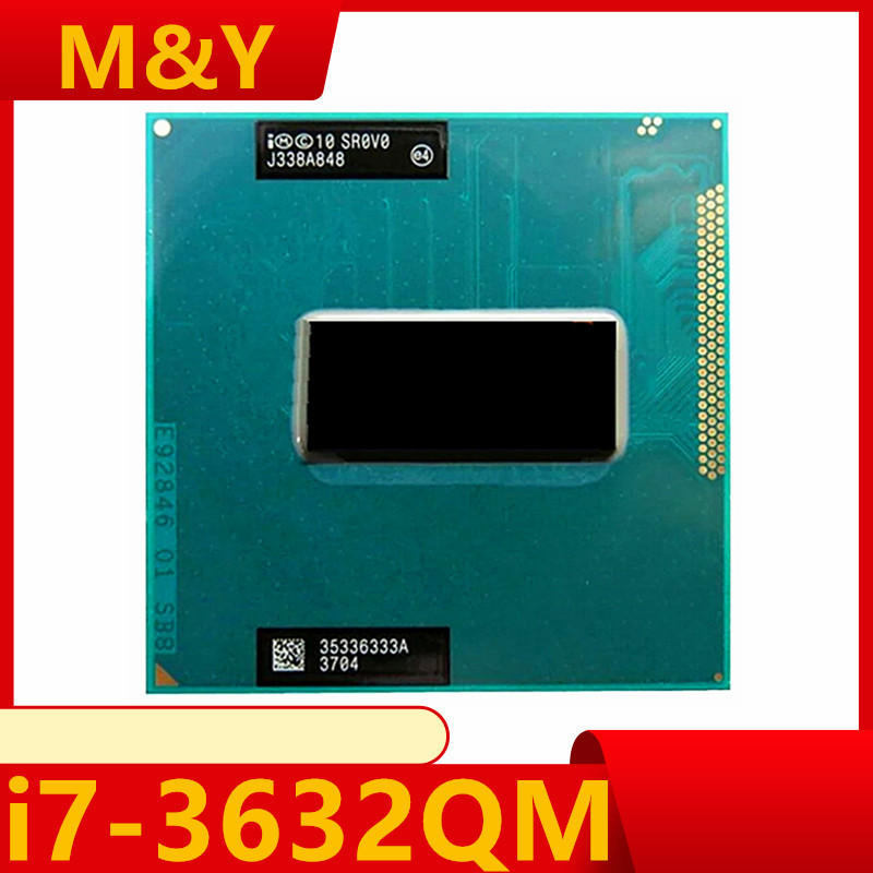 Core i7-3632QM Processor Laptop CPU SR0V0 i7 3632QM Socket G2 / rPGA988B Quad-Core Eight-Thread 35W 
