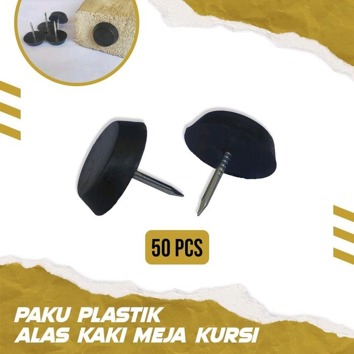 set 50 pcs Paku payung pengaman kaki meja dan kursi berbahan logam dan plastik ABS