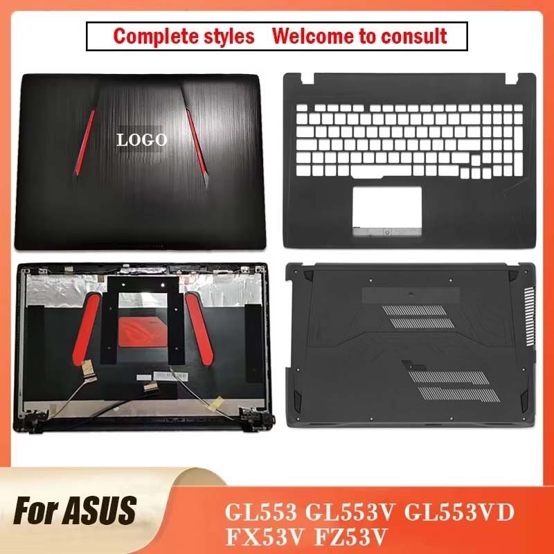 Original For Asus GL553 GL553V GL553VD FX53V FZ53V Laptop Case LCD Back Cover Palmrest Bottom Case U