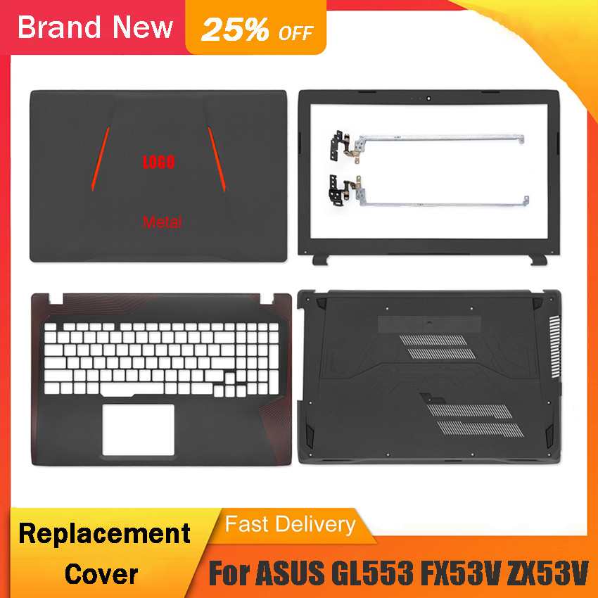 For ASUS GL553 GL553V GL553VD FX553 ZX553 FZ53 FX53 KX 53 Laptop Back Top Cover Front Bezel Palmrest