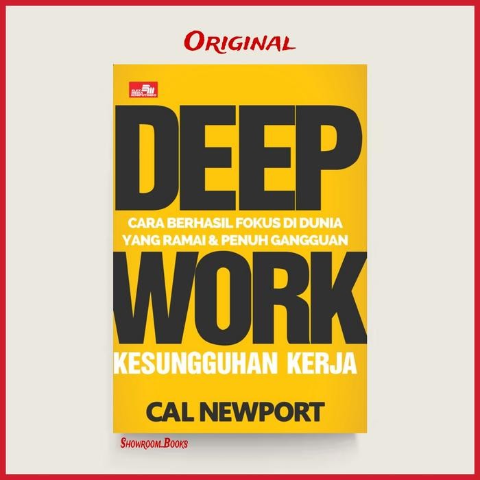 

Buku Deep Work Cara Berhasil Fokus Di Dunia Yang Ramai Cal Newport