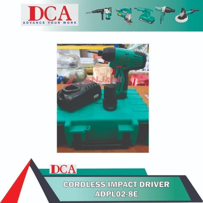 DCA ADPL 02-8E MESIN BOR BATERAI / CORDLESS IMPACT DRIVER ADPL02-8E TERMURAH