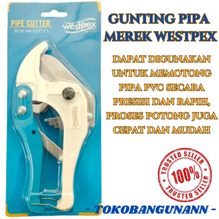 READY Gunting pipa pex WESTPEX air panas / Pipe Cutter Westpex