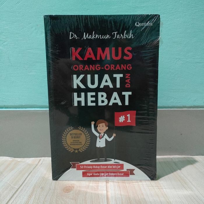 

Buku Kamus Orang Orang Kuat Dan Hebat, Motivasi Diperkaya Kisah Nyata