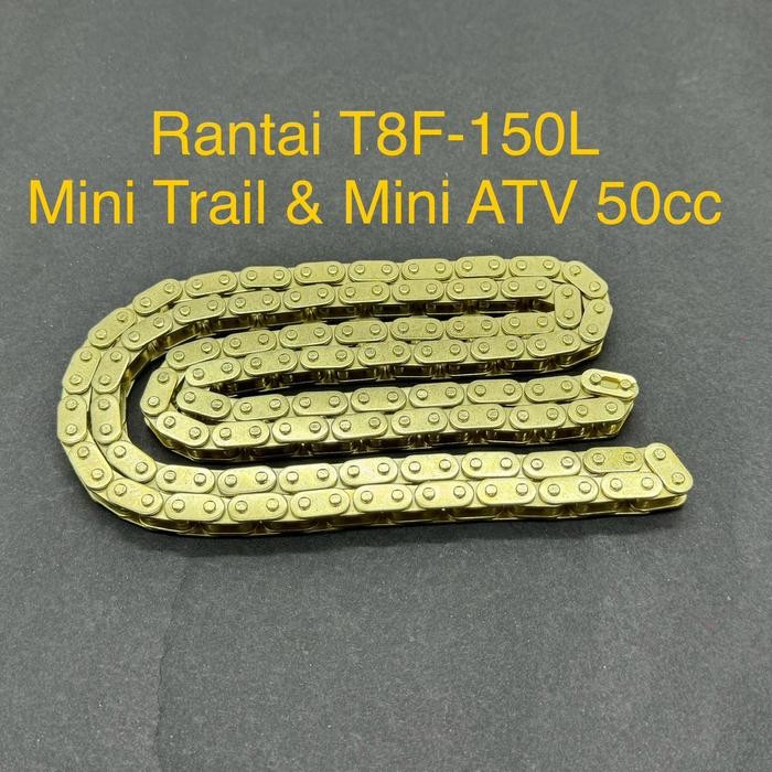 Rantai T8F - 150L GOLD Plating - Samn Mini Trail - Mini ATV 50cc