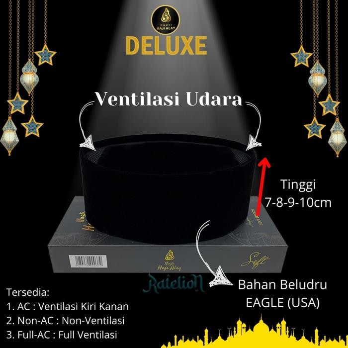 Peci Songkok HAJI ALAY DELUXE AC, Non AC Tinggi 7 8 9 10 Cm Original Hitam Polos