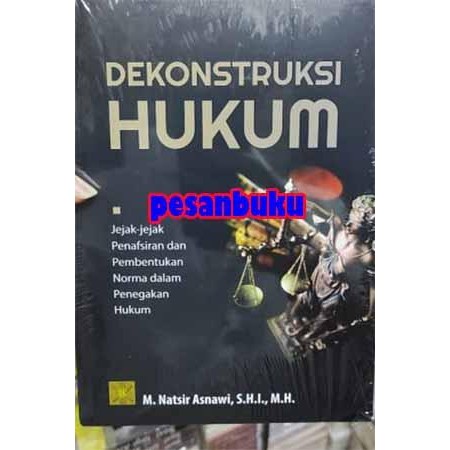 

SALE !!! BUKU DEKONSTRUKSI HUKUM - M. NATSIR ASNAWI READYY