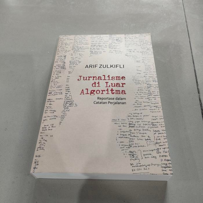

SALE !!! BUKU ORIGINAL - JURNALISME DI LUAR ALGORITMA OLEH ARIF ZULKIFLI READYY