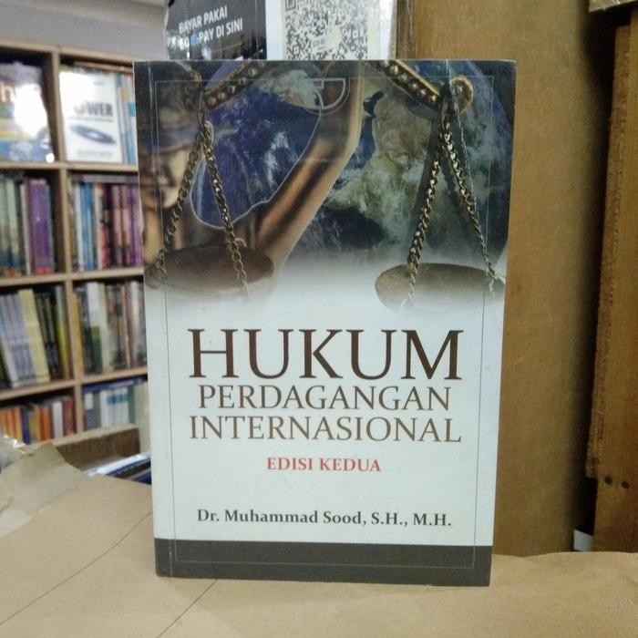 

SALE !!! HUKUM PERDAGANGAN INTERNASIONAL EDISI 2-MUHAMMAD SOOD READYY