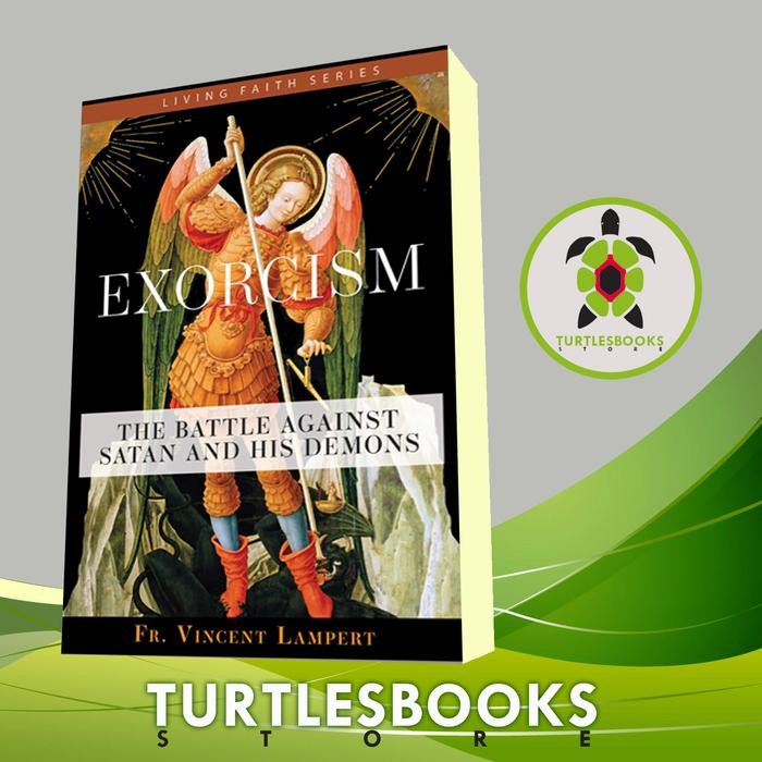 

SALE !!! EXORCISM: THE BATTLE AGAINST SATAN AND HIS DEMONS FR. VINCENT P. LAMP READYY