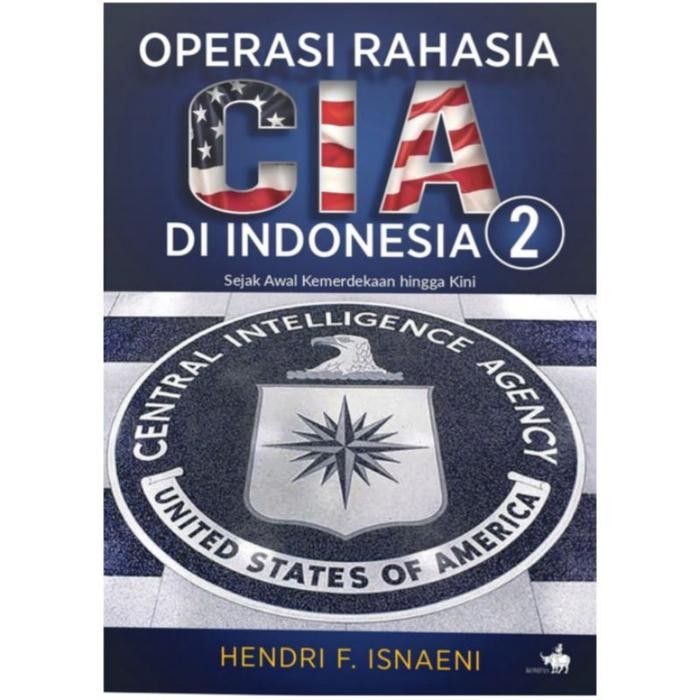 

SALE !!! OPERASI RAHASIA CIA DI INDONESIA 2 BY HENDRI F. ISNAENI READYY