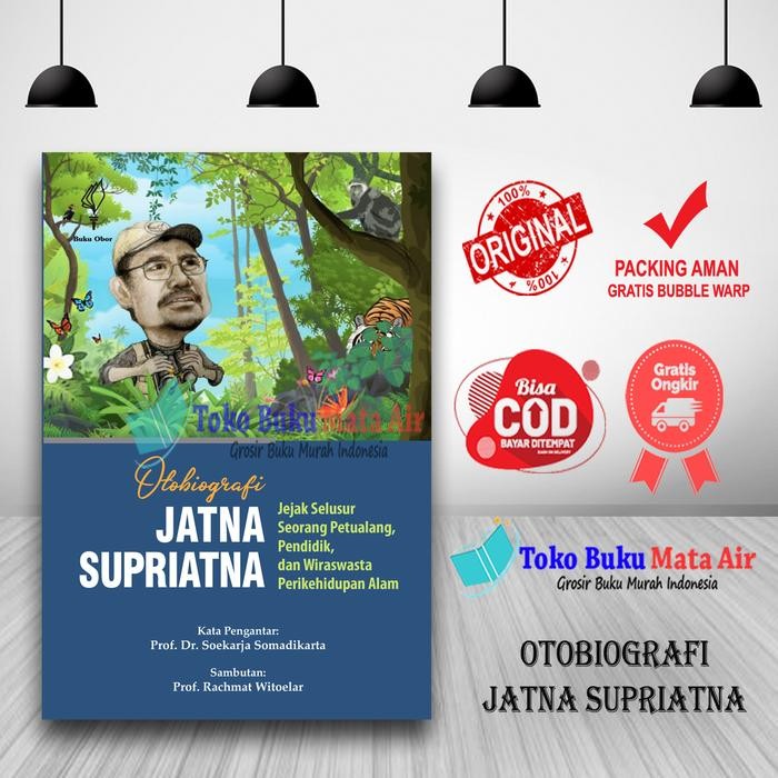 

SALE !!! OTOBIOGRAFI JATNA SUPRIATNA JEJAK SELUSUR SEORANG PETUALANG -BUKU OBOR READYY