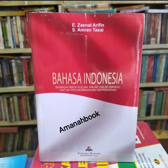 

SALE !!! BAHASA INDONESIA SEBAGAI MATA KULIAH - ZAINAL ARIDIN - PUSTAKA MANDIRI READYY