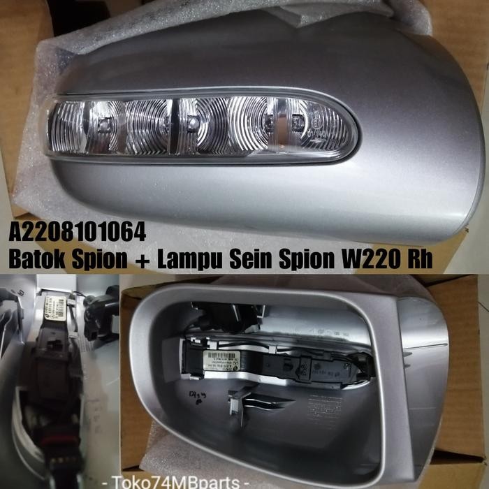 A2208101064 Batok Spion + Lampu Sein Spion Mercedes W220 Rh Best Quality Asli 100% Original