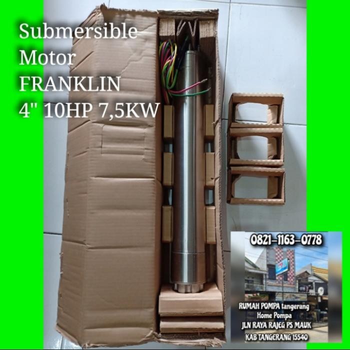 ready SUBMERSIBLE MOTOR FRANKLIN 10HP 4INCH DINAMO POMPA SATELIT FRANKLIN