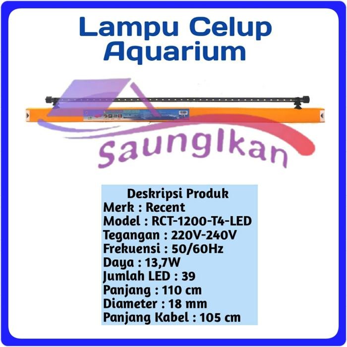 Lampu Led Celup Aquarium Aquascape Recent T4 1200 120 Cm Cahaya Putih