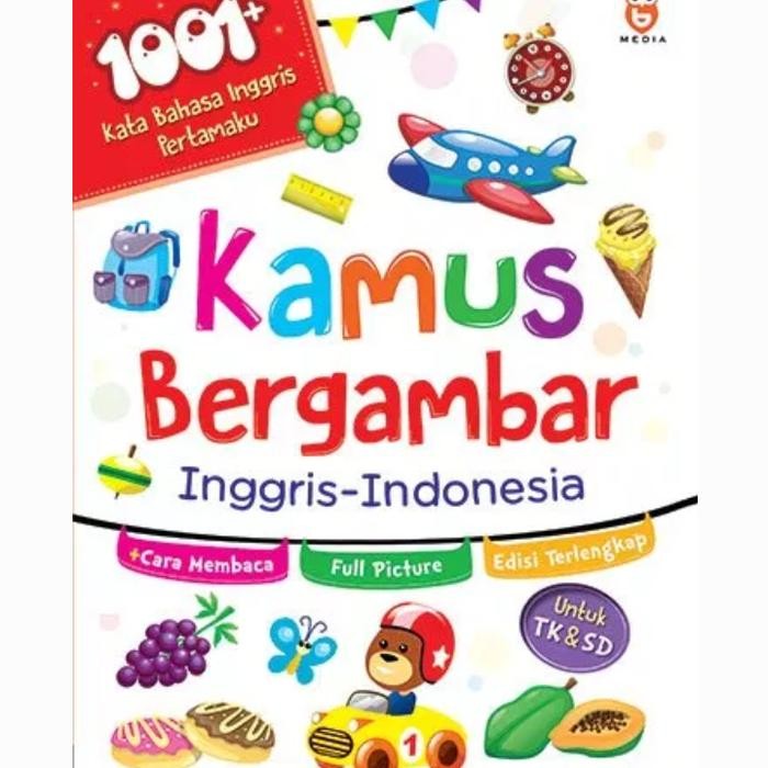 

KAMUS ANAK BERGAMBAR BAHASA INGGRIS-INDONESIA