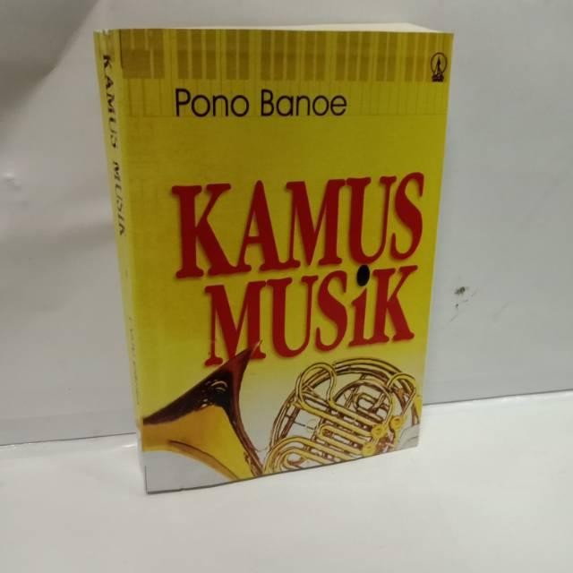 

BUKU KAMUS MUSIK - PONO BANOE