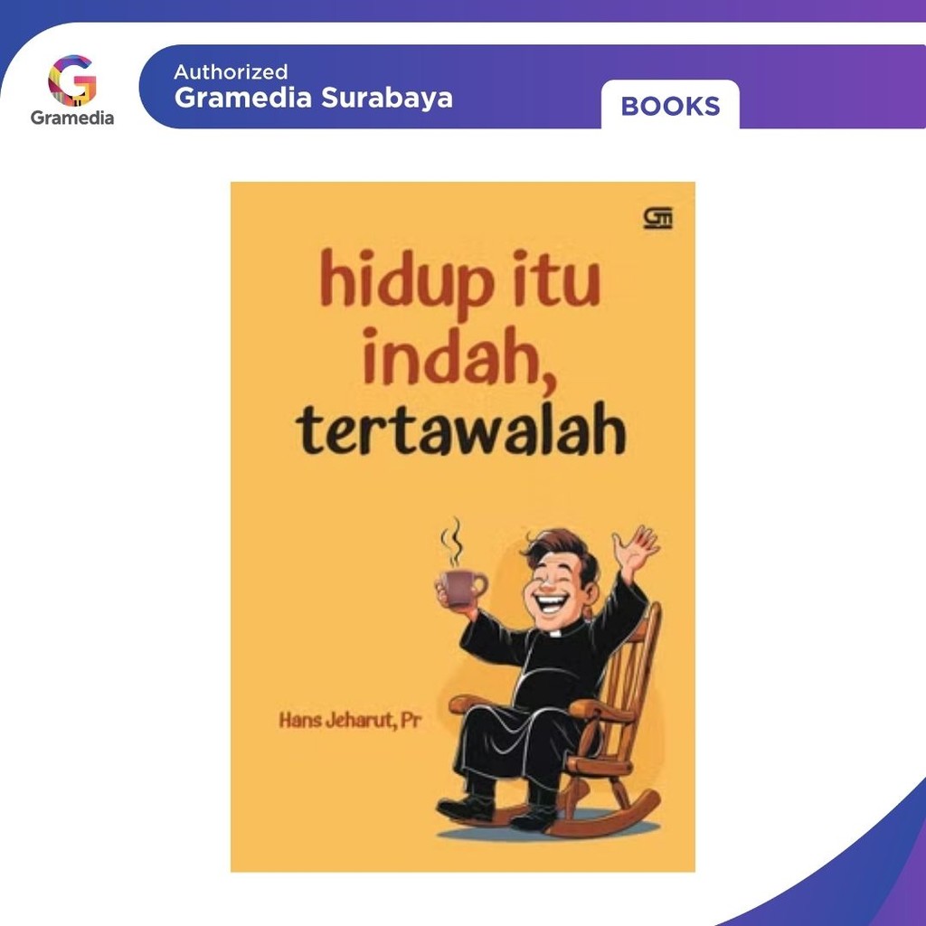 Gramedia Surabaya -  Hidup Itu Indah, Tertawalah