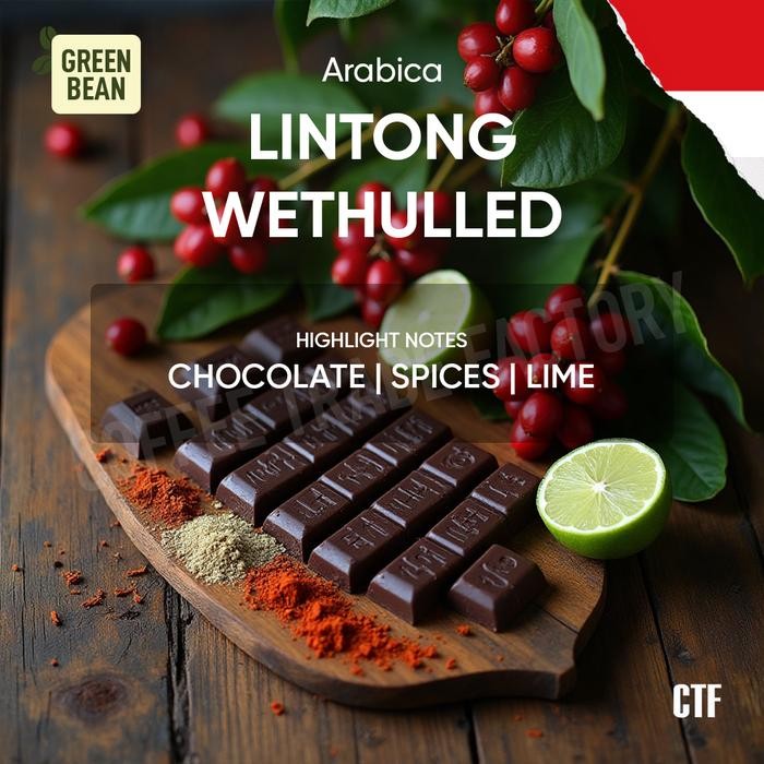 Green Beans Arabika Lintong Wet Hulled / Coffee Trade Factory CTF / Green Bean Arabica Lintong Wet