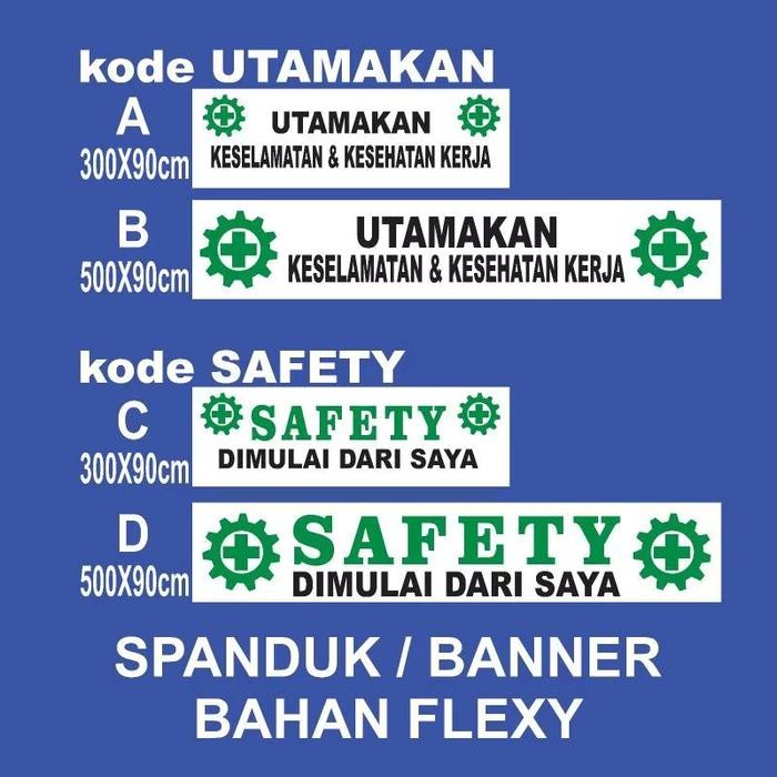 Spanduk / Banner Utamakan Keselamatan Kerja K3 Safety Dimulai Dari Saya