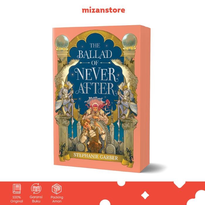

[Mizan] Buku Novel : The Ballad Of Never After - Stephanie Garber