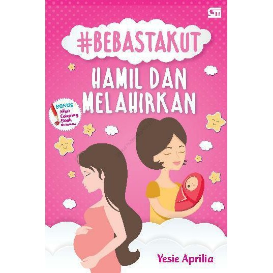 

Buku Bebastakut Hamil dan Melahirkan Yesie Aprillia
