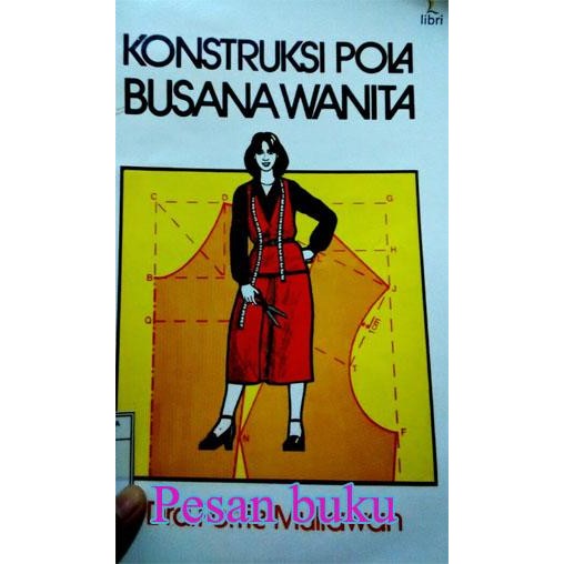 

Buku Konstruksi Pola Busana Wanita