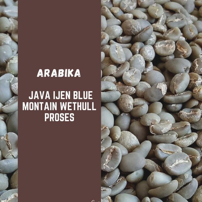 

Pilihan- Greenbean Arabika Java Ijen Blue Montain Wethull Prosess