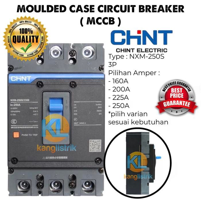 New Mccb Chint Nxm-250S Breaker Nxm 250S Mccb Chint 160A 200A 225A 250A Terlariss 