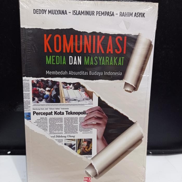 

Buku KOMUNIKASI MEDIA DAN MASYARAKAT. Deddy Mulyana