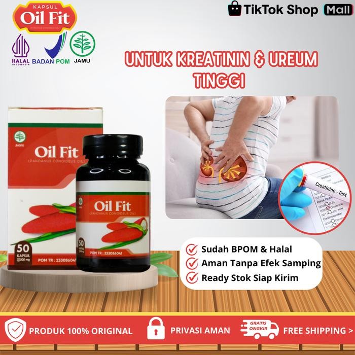 Oil Fit Kapsul - Untuk Penurun Kreatinin & Ureum Tinggi dan Menormalkan Fungsi Ginjal, Sering
