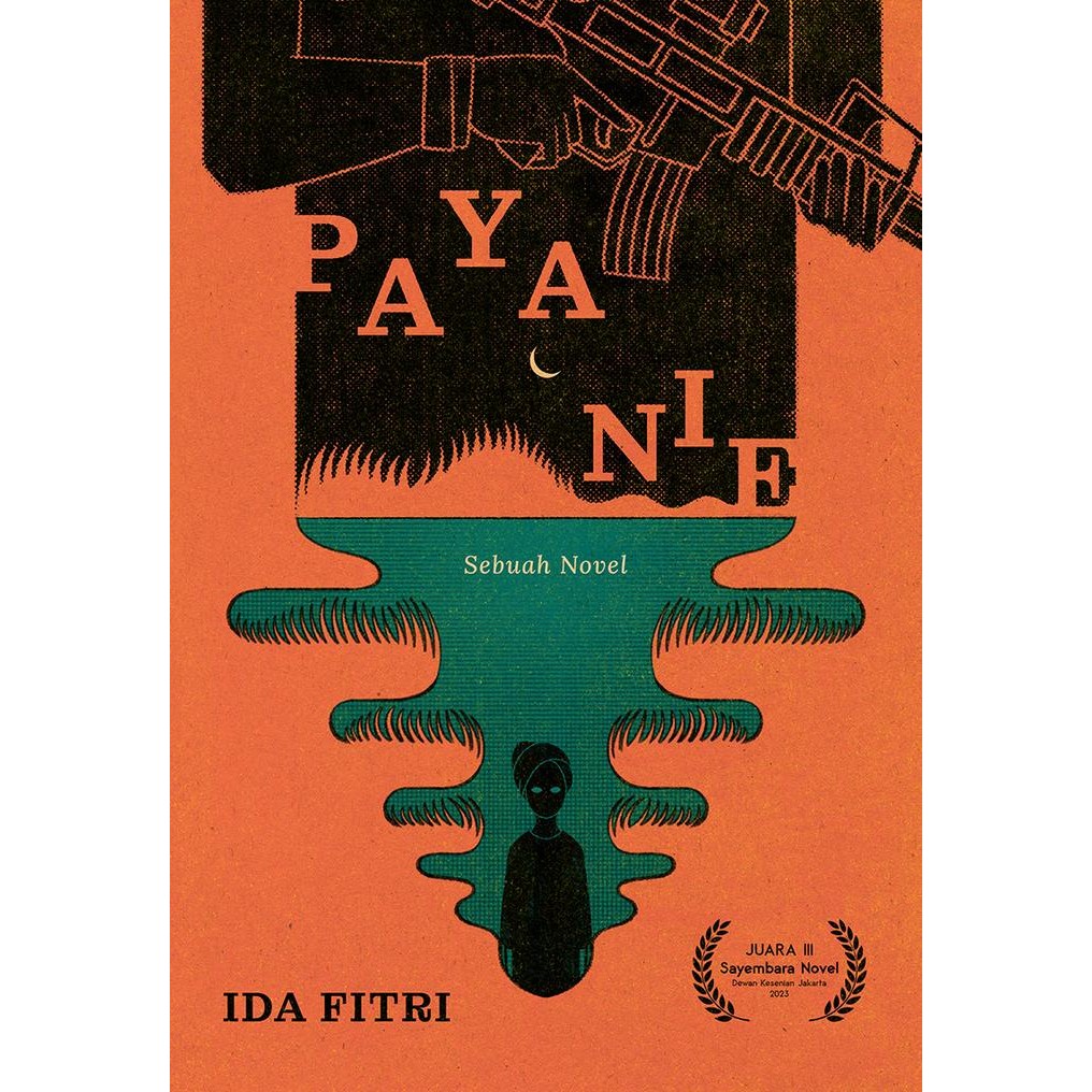 Paya Nie: Sebuah Novel - Ida Fitri