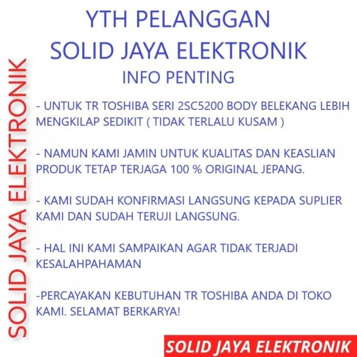 [Expret] TRANSISTOR TOSHIBA 2SC5200 - 2SA1943 ORIGINAL TR FINAL TOSHIBA ASLI