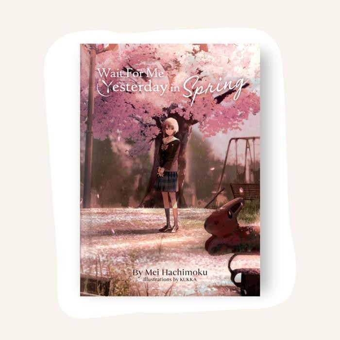 

Terlaris- (Eng) Mei Hachimoku Books (Wait For Me Yesterday In Spring)