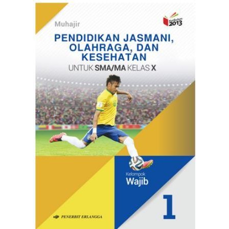 

Ready Penjas SMA Kls 10 K13N Muhajir, Erlangga