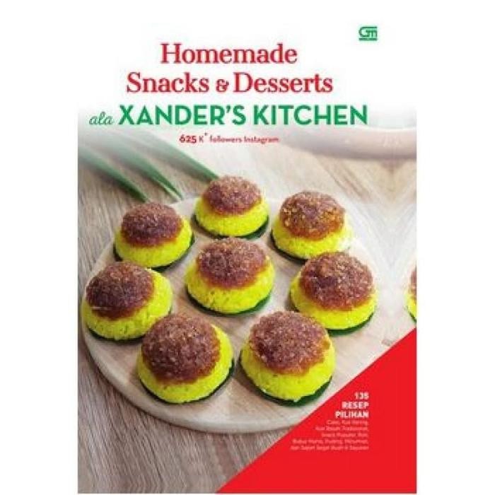 

OBRAL Buku Homemade Snacks & Desserts Ala Xander'S Kitchen (Hard Cover) Kode 1441