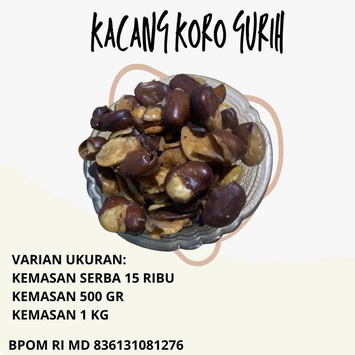 

1 KG KEMASAN KACANG KORO RASA GURIH DAN RENYAH Asin Cemilan Makanan Food Coklat Snacks