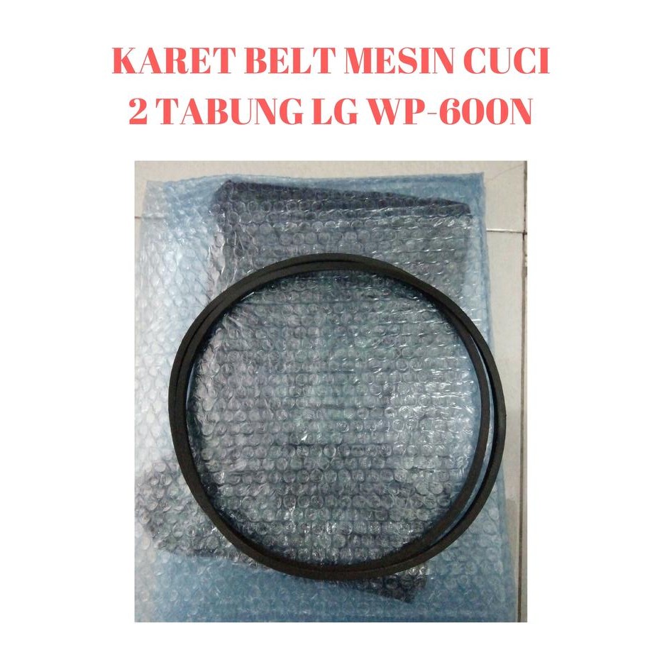 Karet Belt - Karet Dinamo Mesin Cuci 2 Tabung Lg Model Wp-600N