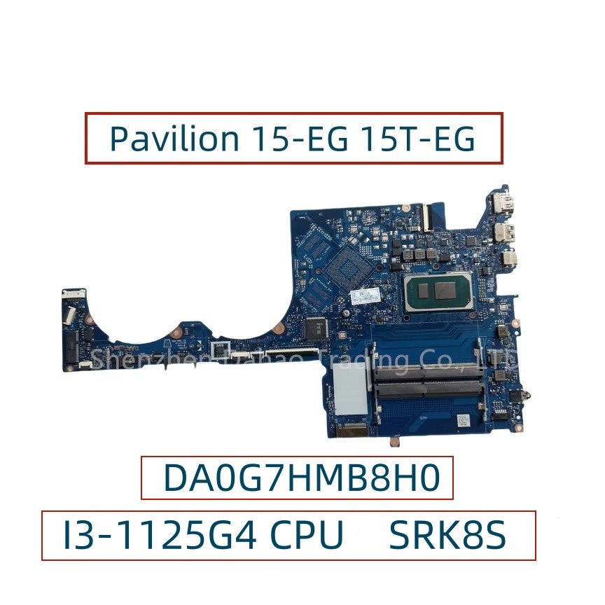For HP Pavilion 15-EG 15T-EG Laptop Motherboard With i3-1115G4 I3-1125G4 i7-1165G7 CPU UMA DA0G7HMB8
