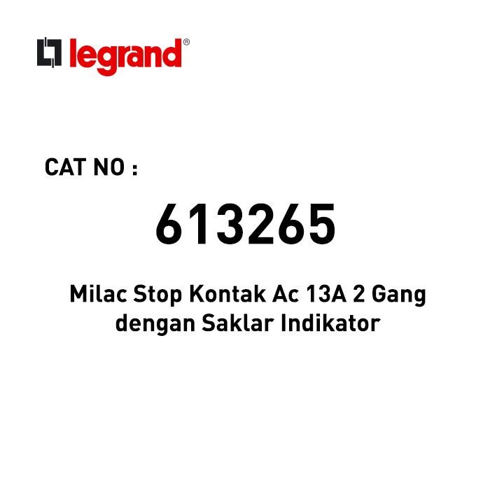 Legrand Stop Kontak AC Milac 13A 2 Gang Dengan Saklar Indikator  613265