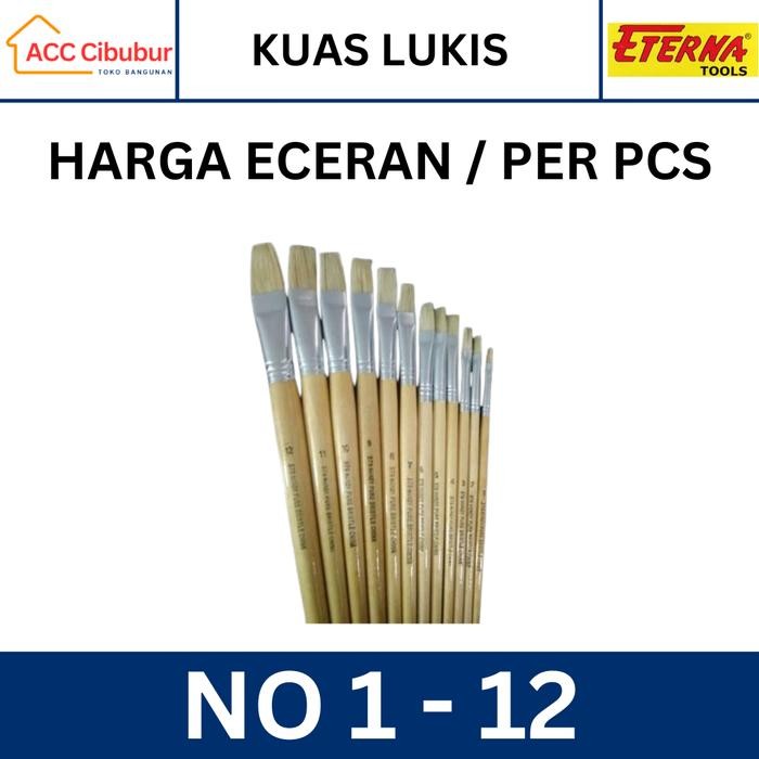

KUAS LUKIS ETERNA NO 1 2 3 4 5 6 7 8 9 10 11 12 JUAL SATUAN ECERAN PER PCS