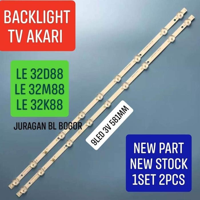 Terlaris BL BACKLIGHT TV AKARI 32INC 9LED LE 32D88 32M88 32K88 SALE