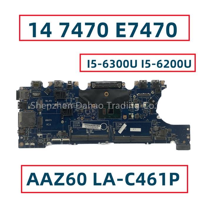 For Dell Latitude 14 7470 E7470 Laptop Motherboard With I5-6300U I5-6200U I7-6600U AAZ60 LA-C461P CN