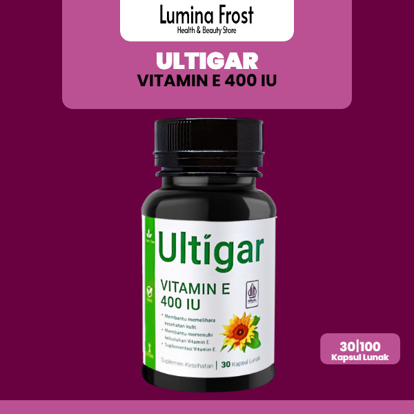 Ultigar Vitamin E 400 IU BPOM dan Halal – Membantu menjaga kesehatan kulit, meningkatkan kelembaban 