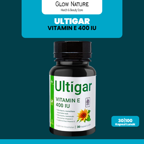 Ultigar Vitamin E 400 IU BPOM dan Halal – Membantu menjaga kesehatan kulit, meningkatkan kelembaban 