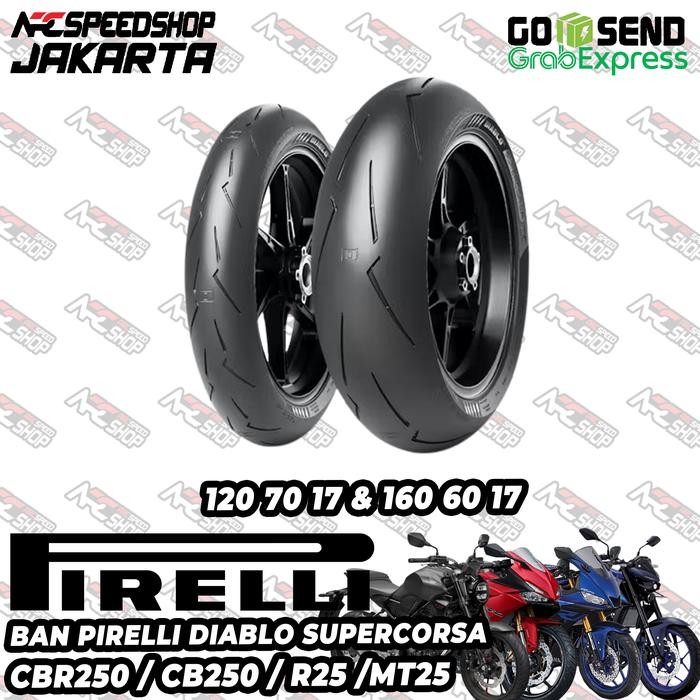 Ban Pirelli Diablo Supercorsa 120 70 17 & 160 60 17 Ban Pirelli Set CBR250RR CB250 R25 MT25 ZX25R RR