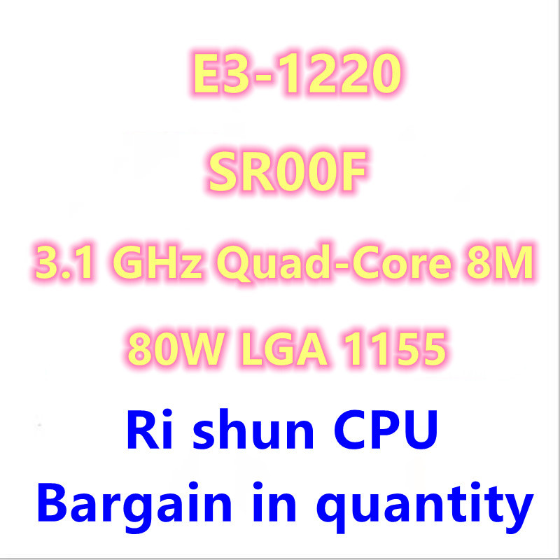 E3-1220 E3 1220 3.1 GHz Quad-Core Quad-Thread Prosesor CPU 8M 80W LGA