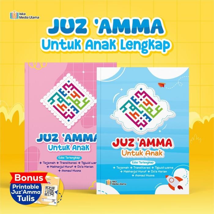 

ORIGINAL Iska Media - Buku Juz Amma untuk Anak Edisi Lengkap - Arab, Latin, Terjemah - Tajwid warna